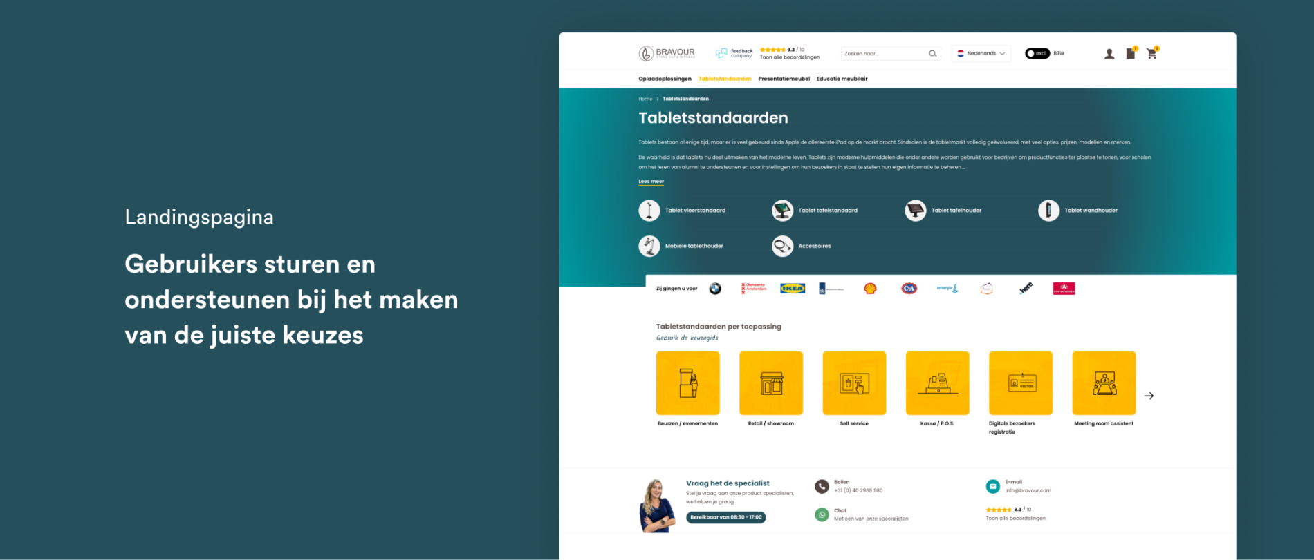 Landingspagina. Gebruikers sturen en ondersteunen bij het maken van de juiste keuzes.