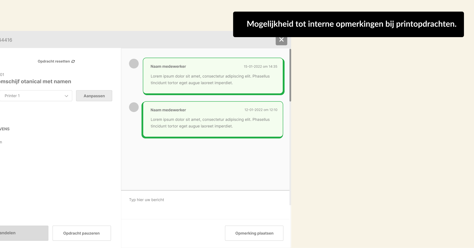 Mogelijkheid tot interne opmerkingen bij printopdrachten.