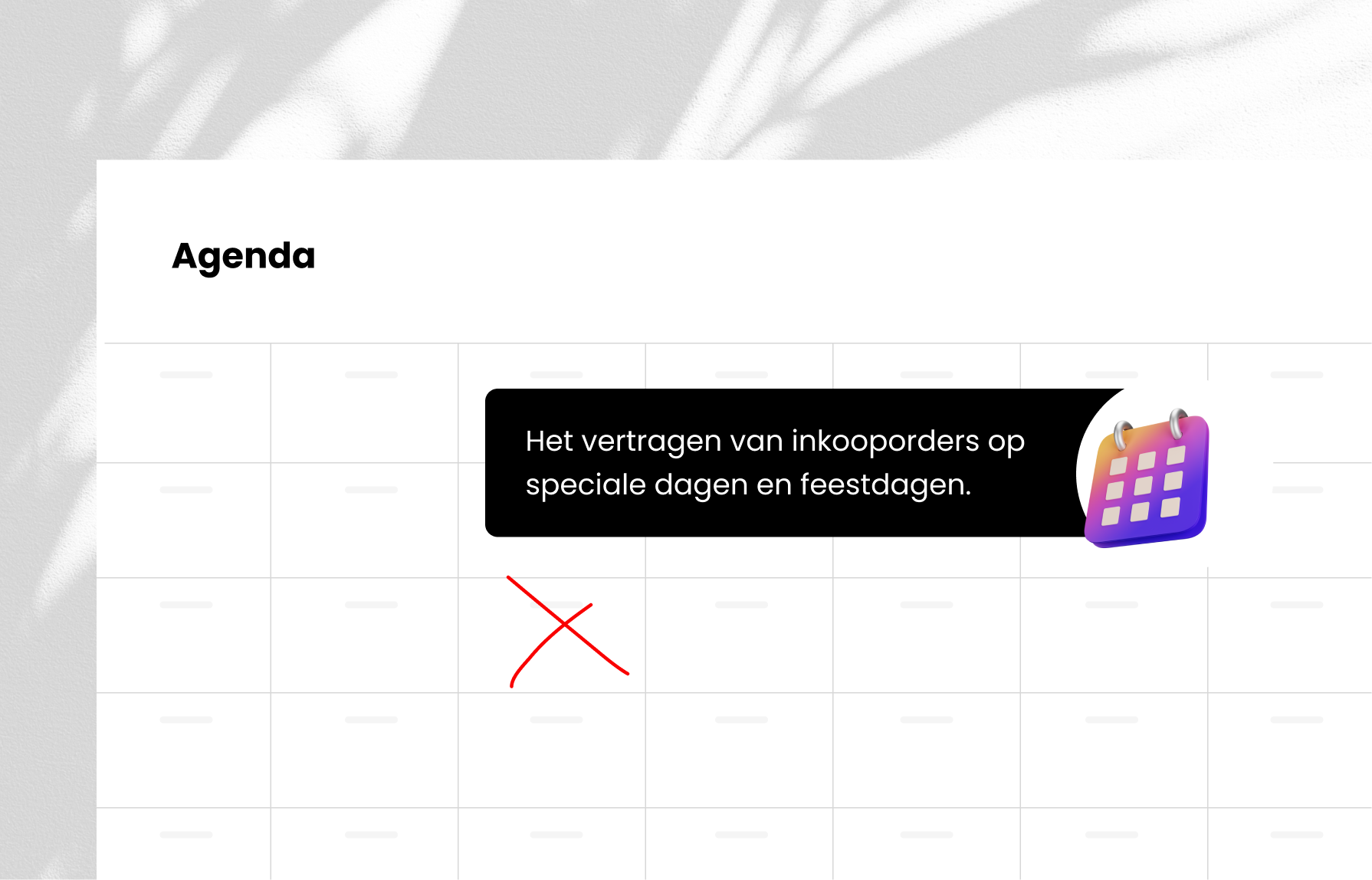 Het vertragen van inkooporders op speciale dagen en feestdagen.